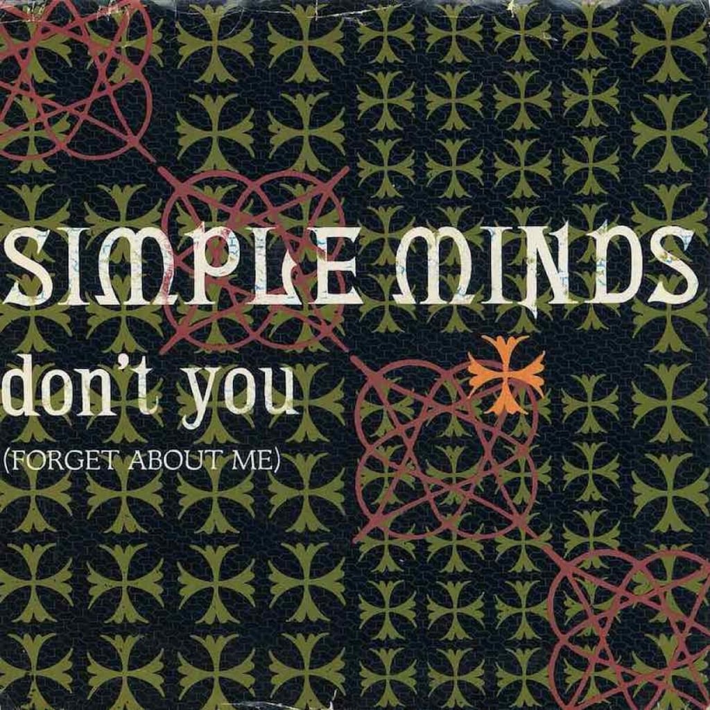 Simple Minds - Don't You (Forget About Me)