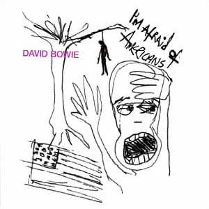 David Bowie - I'm Afraid of Americans